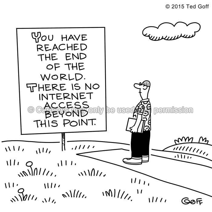Computer Cartoon # 7534: You have reached the end of the world. There is no Internet access beyond this point. 