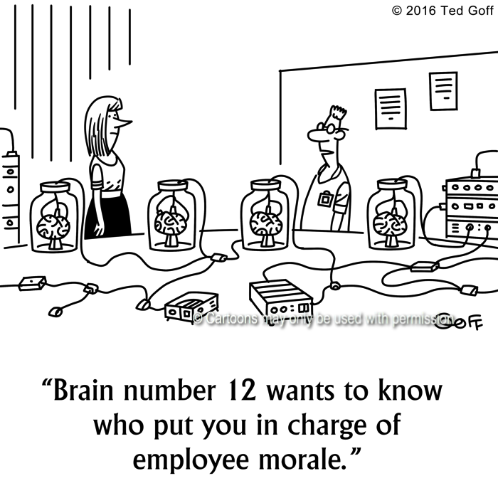Computer Cartoon # 7628: Brain number 12 wants to know who put you in charge of employee morale. 