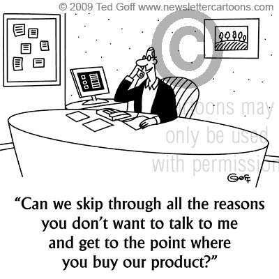 Sales Cartoon # 6310: Can we skip through all the reasons you don't ...